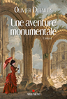 une-aventure-monumentale