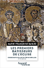 Les premiers bâtisseurs de l'église