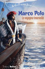 Marco Polo-le voyageur émerveillé