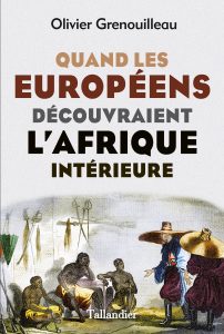 Quand les europeens decouvraient Afrique interieure-crg.indd