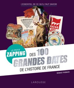 100 grandes dates de l’Histoire de France