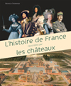 L'histoire racontee par les châteaux (Renaud Thomazo)