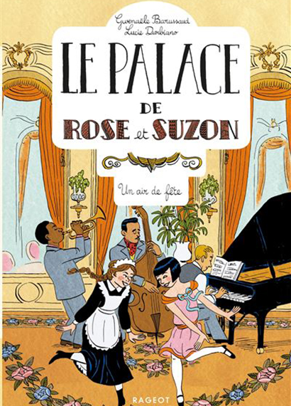 Le-palace-de-Rose-et-Suzon-Un-air-de-fete