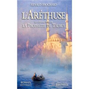 L-Arethuse-La-prophetie-de-Taurus-tome-4