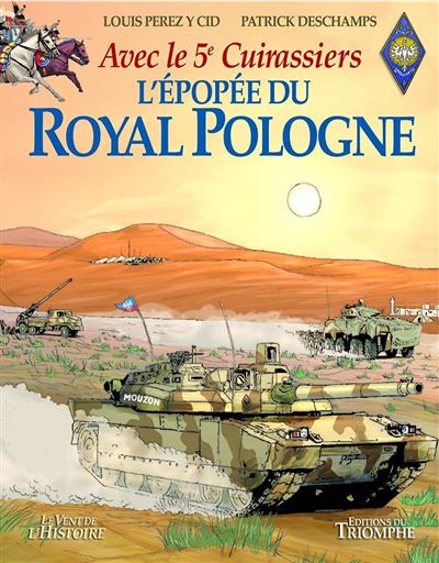 L’épopée du Royal Pologne – Avec le 5e Cuirassiers