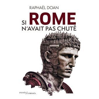 Si-Rome-n-avait-pas-chute