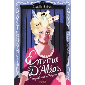 Emma-d-Aleas-Complot-sous-la-Regence