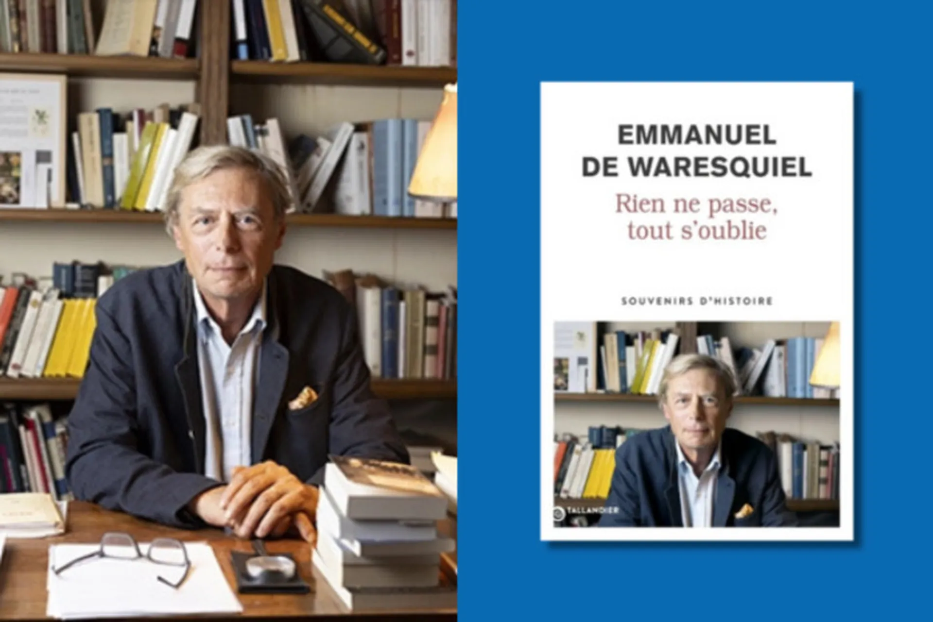 Emmanuel de Waresquiel - Rien ne passe, tout s'oublie (Tallandier)