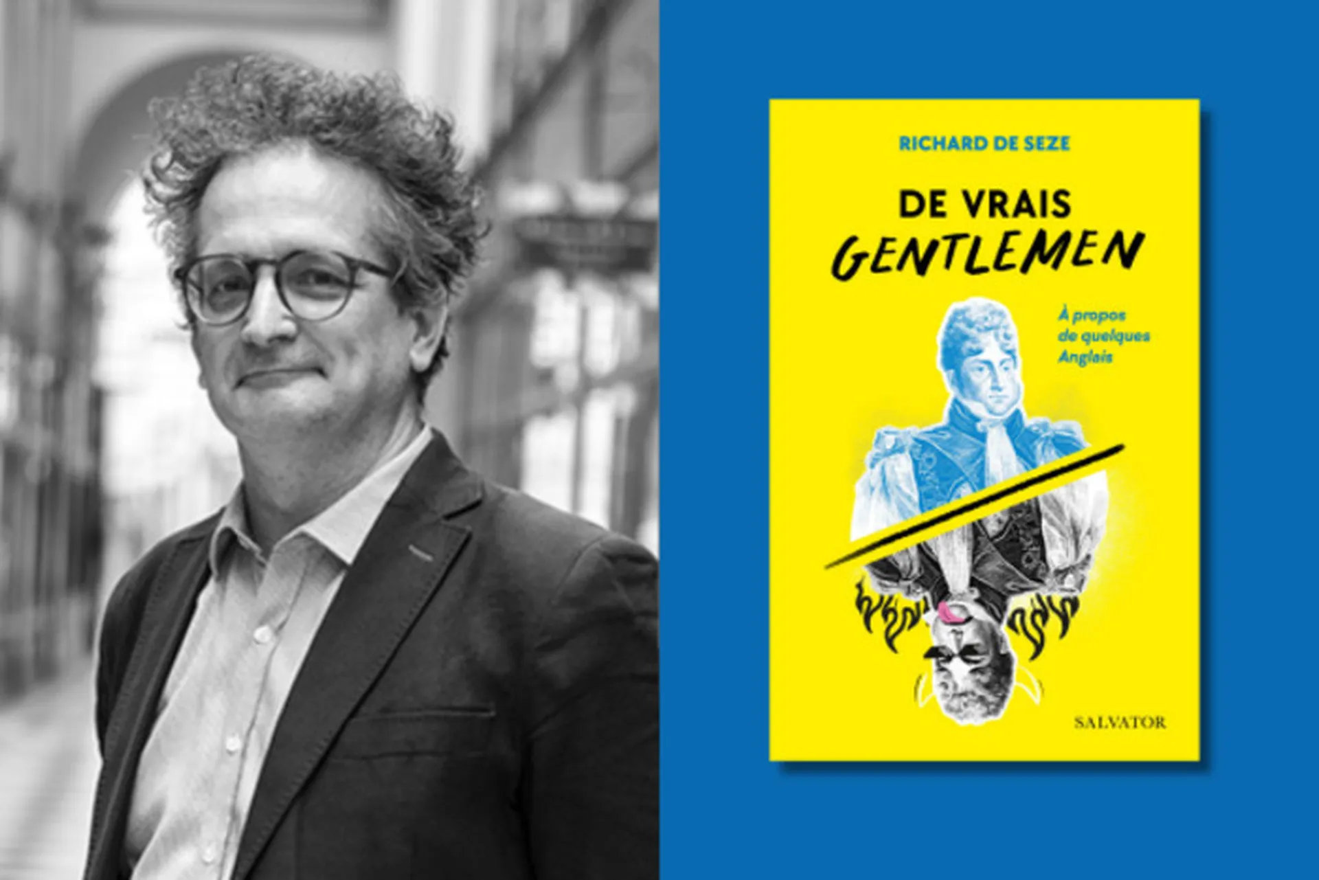 Richard de Seze - De vrais gentlemen. A propos de quelques Anglais (Salvator)